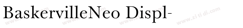 BaskervilleNeo Displ字体转换